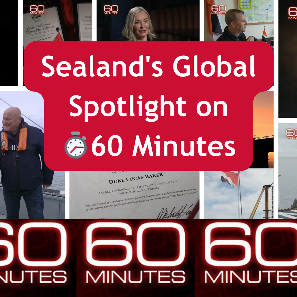 Sealand's Global Spotlight on ⏱️60 Minutes Principality of Sealand