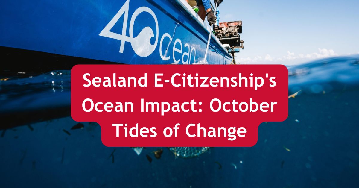 Sealand ECitizenship's Ocean Impact October Tides of Change Página