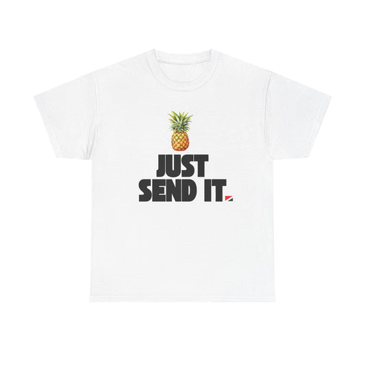 Just Send It Pineapple T-shirt