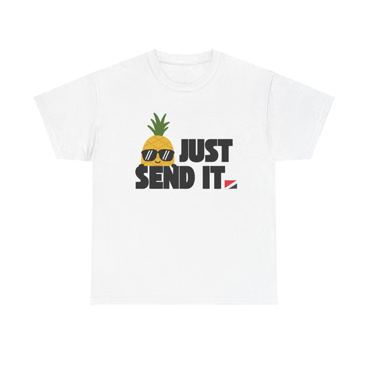 Just Send It Pineapple T-shirt